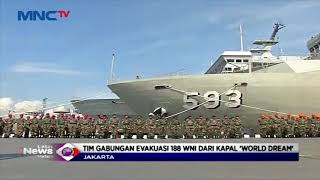 Gunakan KRI Soeharso, 762 Pasukan Gabungan Evakuasi 188 WNI ABK World Dream - LIM 26/02