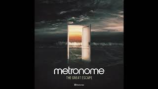 Metronome - The Great Escape - Official