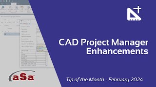 CAD Project Manager Enhancements - aSa.Studio Tip of the Month February 2024