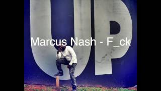 Marcus Nash F_ck ( Played Yo Self)