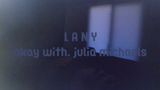 [POP] LANY - Okay with Julia Michaels (가사/번역)