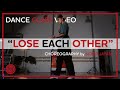 TEYANNA TAYLOR - LOSE EACH OTHER - DANCE CHOREOGRAPHY by NOOR JAYANI