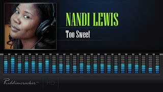 Nandi Lewis - Too Sweet [Soca 2017] [HD]