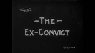 The Ex Convict by Edwin S. Porter (1904)