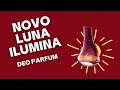 Novo Luna Ilumina: Realça o Brilho de Cada Mulher 🌟✨Minhas Impressões