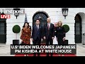 LIVE: US President Joe Biden Welcomes Japanese PM Fumio Kishida for Official Visit