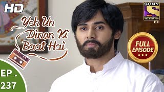 Yeh Un Dinon Ki Baat Hai - Ep 237 - Full Episode - 31st July, 2018