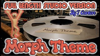 Morph Theme - Full Length Studio Version