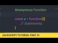 What is Anonymous Function? Understand in brief - JavaScript Tutorial - Part 31