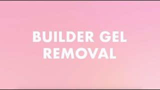 Builder Gel Removal | Olive & June