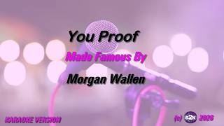 Morgan Wallen You Proof Karaoke Version Lyrics