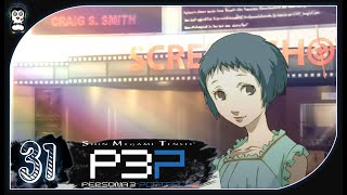 MAXXING S LINKS || Lets Play Persona 3 Portable Blind Gameplay Part 31