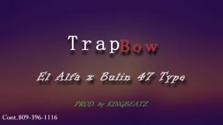 Instrumental de Trapbow/dembow Bulin 47 type beat