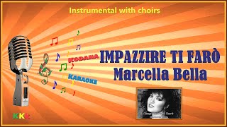 Impazzire ti farò - Marcella Bella - Karaoke (Instrumental con Cori) - Kodana Karaoke