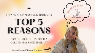 Are You Considering Massage Therapy? Here Are My 5 Reasons to Consider a Career Now More THAN EVER!