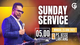 Ibadah Umum GSJS TP - Ps. Jesse Lantang - Pk. 05.00 (25 Juni 2023)