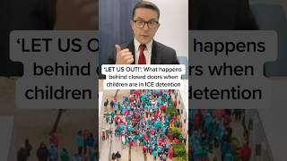 'LET US OUT!': What happens behind closed doors when children are in ICE detention