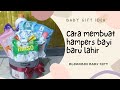 Ide hadiah bayi baru lahir | Tutorial cara membuat hampers bayi | diy baby gift idea