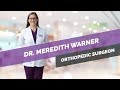 Meet Dr. Meredith Warner - Orthopedic Surgeon in Baton Rouge