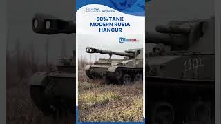 Belum Genap Setahun Invasi, 50 Persen Armada Tank Paling Modern Rusia Hancur Selama Perang