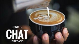 Chat app using Ionic 3 and Firebase