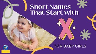 Top 20 Short Names that Start with X for Baby Girls