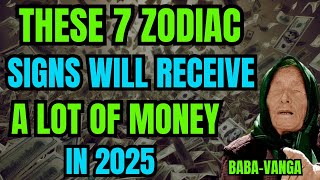 BABA VANGA predicts: “This SIGN will be VERY RICH in 2025 🌕 Your sign might be LUCKY