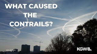 What are contrails? Why were they over Portland? Matt Zaffino explains