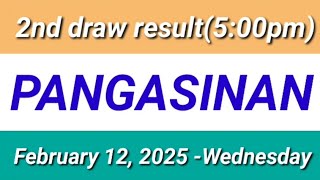 STL - PANGASINAN 2ND DRAW RESULT (5:00PM DRAW) February 12, 2025