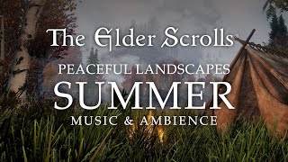 The Elder Scrolls | Summer Landscapes with Peaceful Music from Skyrim, Morrowind