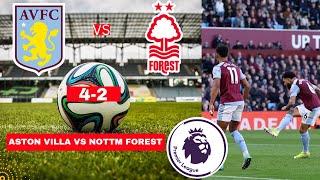 Aston Villa vs Nottingham Forest 4-2 Live Stream Premier League EPL Football Match Score Highlights