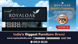 From Sofas to Statements: A Tour of Royaloak Furniture, Ekkatuthangal