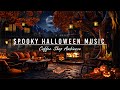 Relaxing Halloween Music 🎃 Cozy Autumn Halloween Cafe Ambience with Relaxing Spooky Music for Sleep