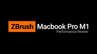 ZBrush Macbook Pro M1 2020 Performance Review