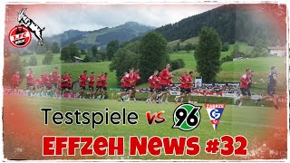 1.FC Köln nun im Trainingslager Maria Alm angekommen! Testspiele & eine Ankündigung! Effzeh News #32