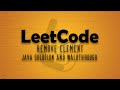 LeetCode Problem 27. Remove Element || Java Solution Walkthrough