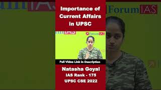 Importance of Current Affairs in UPSC | Natasha Goyal | IAS Rank-175 | #shorts