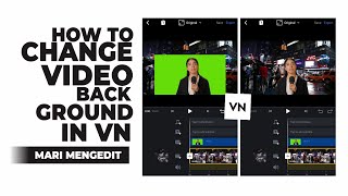 How to Change Video Background in VN Video Editor App