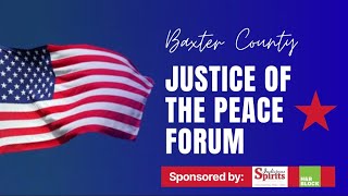 Baxter County Justice of The Peace Forum