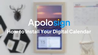 Easy Installation Guide: Easily Setting Up Your ApoloSign Digital Calendar