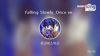 [everysing] Falling Slowly_Once ver.