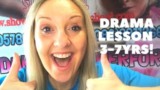 DRAMA LESSON 3-7YRS