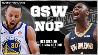 Golden State Warriors vs New Orleans Pelicans Full Game Highlights | Oct 30 | 2024 NBA Season