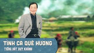 Tình Ca Quê Hương - Duy Khánh | Huyền Thoại Nhạc Vàng