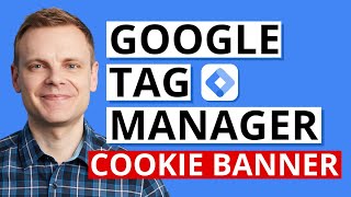 Cookie Banner & Consent Mode with Google Tag Manager – GTM Tutorial Lesson 7