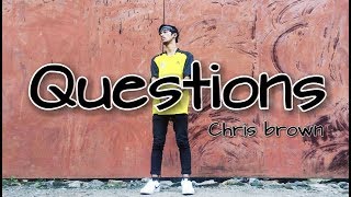 Questions - Chris Brown | Vikas Paudel Choreography