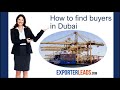 How to find buyers in dubai | find importers in Dubai |  Dubai Expo 2021 | Dubai business setup