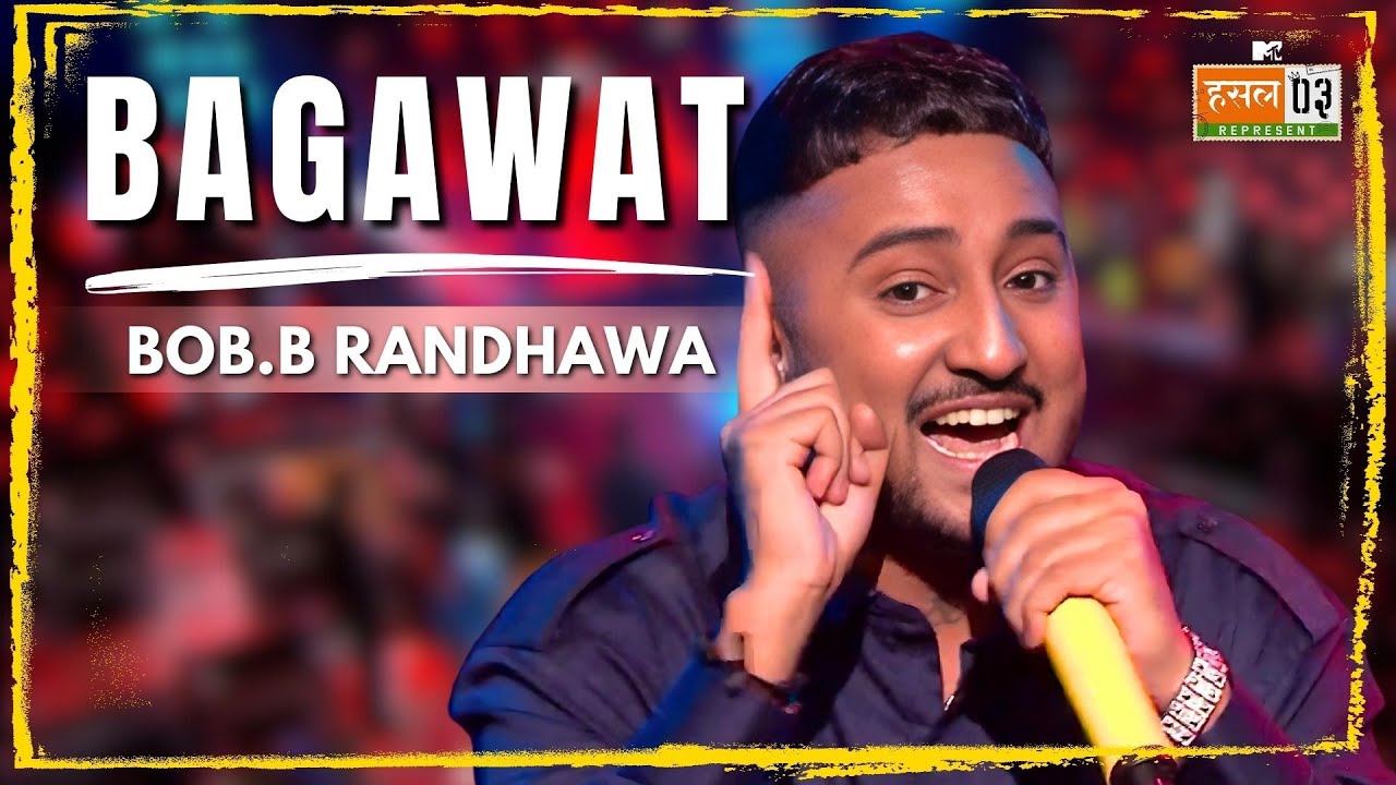 Bagawat | Bob.B Randhawa | MTV Hustle 03 REPRESENT - YouTube