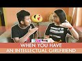 When You Have an Intellectual Girlfriend | RVCJ Bong |