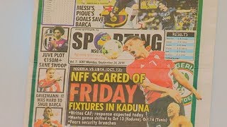 NFF Scared Of Friday Fixtures In Kaduna |Sports This Morning|